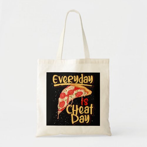 Pizza Tasty Food Lover Carbs Unhealthy Diet Cheat  Tote Bag