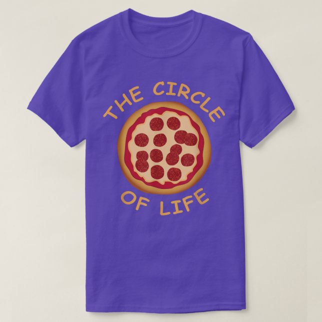 Pizza The Circle Of Life 24474527 T-Shirt (Design Front)