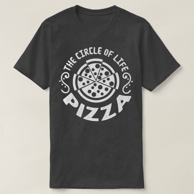 Pizza The Circle Of Life Retro 24504530 T-Shirt (Design Front)
