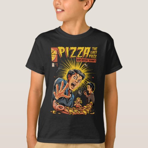 Pizza the last piece T_Shirt