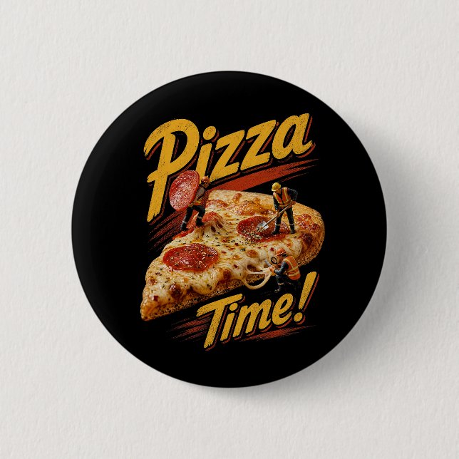 Pizza Time! Button (Front)