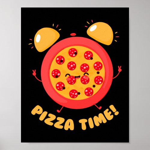 Pizza Time Quote Poster