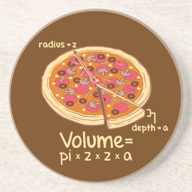 Pizza Volume Mathematical Formula = Pi*z*z*a Drink Coaster (Front)