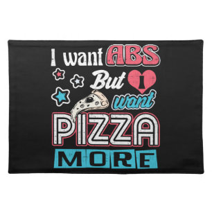 Pizza vs Abs - Bulking Diet - Funny Carbs Novelty Cloth Placemat