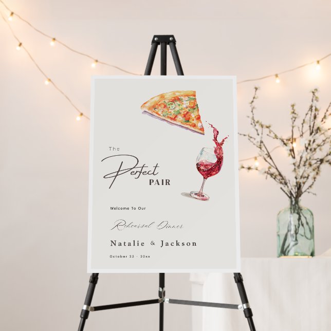 Pizza & Wine Perfect Pair Rehearsal Dinner Welcome Foam Board (In Situ (Stand))