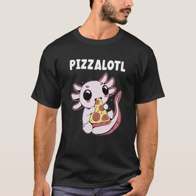 Pizzalotl axolotl Cute salamander Amphibian Endang T-Shirt (Front)