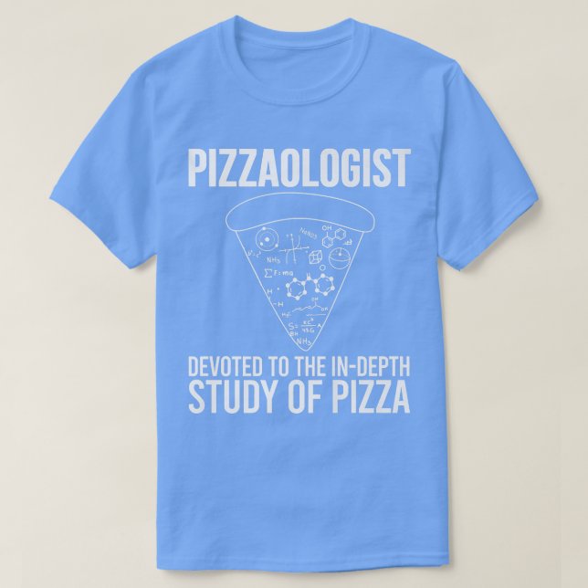 Pizzaologist Study Of Pizzafunny Pizza 25654688 T-Shirt (Design Front)
