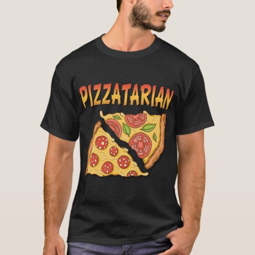 Pizzatarian Fast Food Funny Pizza Lover Pizza T_Shirt
