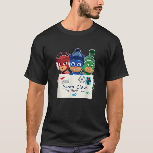 PJ Masks Christmas Letter To Santa Claus Holiday H T-Shirt (Front)