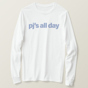 pj's all day T-Shirt
