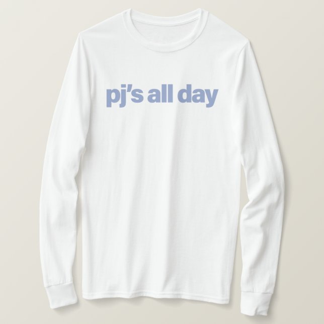 pj's all day T-Shirt (Design Front)