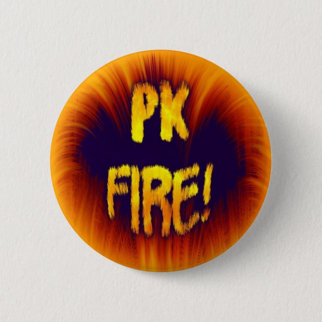 PK FIRE! PINBACK BUTTON (Front)