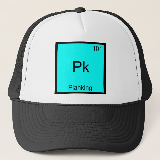 Pk - Planking Funny Element Meme Chemistry T-Shirt Trucker Hat (Front)