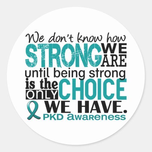 PKD How Strong We Are Classic Round Sticker