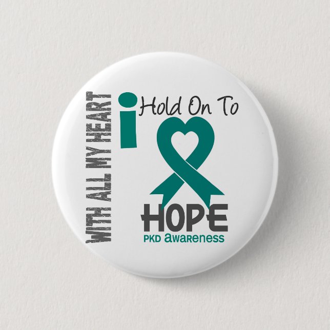 PKD I Hold On To Hope Button (Front)