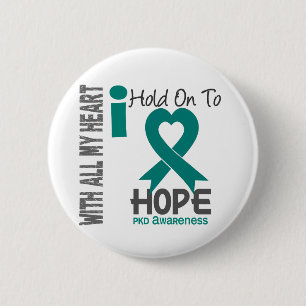 PKD I Hold On To Hope Button