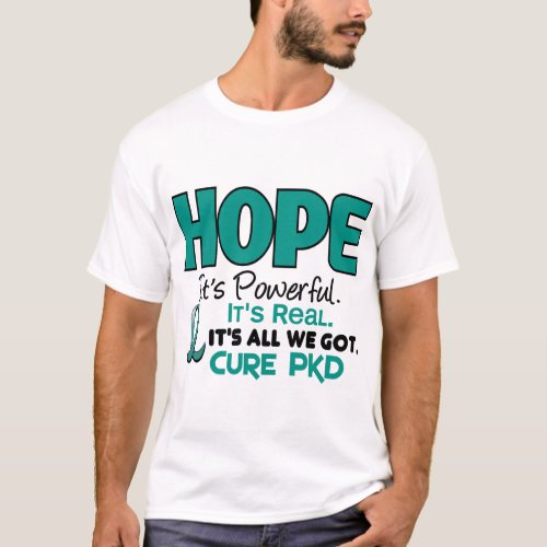 PKD Polycystic Kidney Disease HOPE 1 T_Shirt