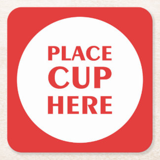 Place Cup Here - Red Square Paper Coaster