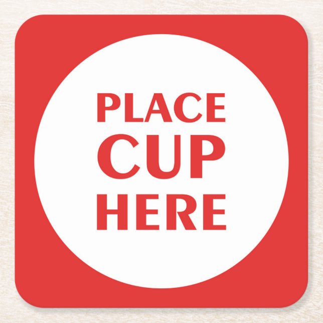 Place Cup Here - Red Square Paper Coaster (Front)