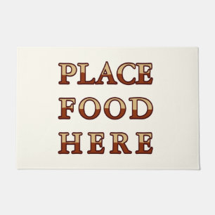 Place Food Here Doormat