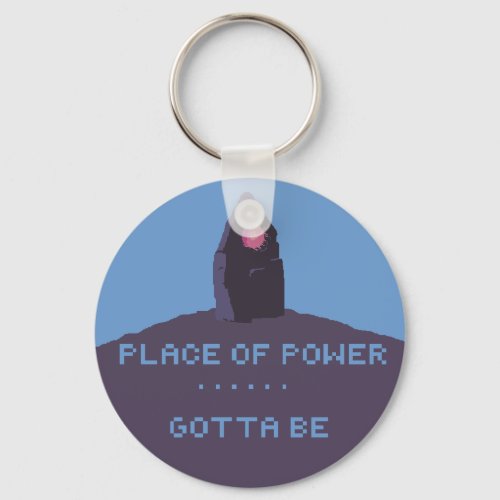 Place Of Power Gotta be _ Witcher 3 Keychain