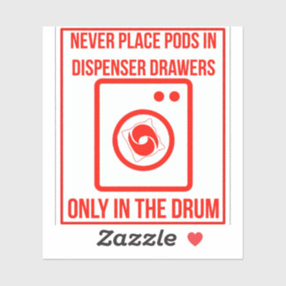 'Place Pods In The Drum Only' Laundry Red Overlay  Sticker