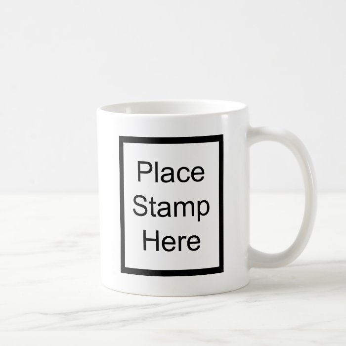 Place Stamp Here Mugs