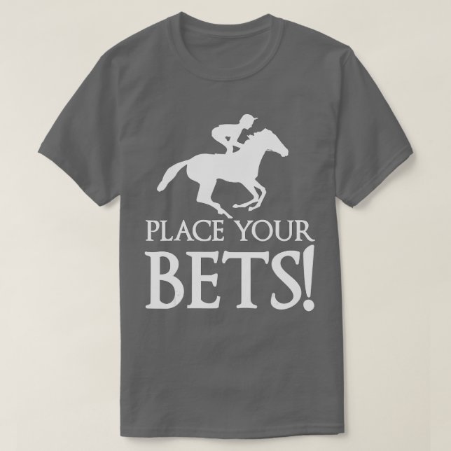 Place Your Bets Derby Day 2022 Kentucky Horse Derb T-Shirt (Design Front)