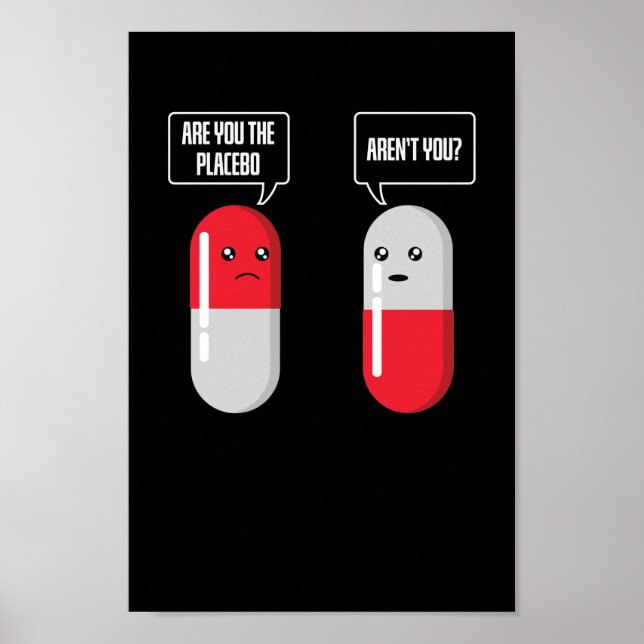 Placeboeffekt verwirrt selbst Placebo Poster (Front)