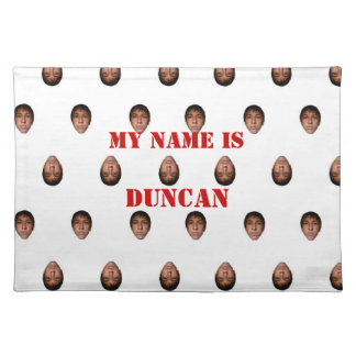 Placemat, 2010 My name is Duncan Cloth Placemat