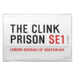 the clink prison  Placemats
