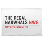 THE REGAL  NARWHALS  Placemats