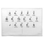 Happy
 Birthday
 Jaden
   Placemats