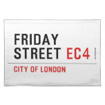 Friday  street  Placemats
