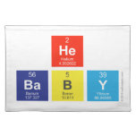 he
 baby  Placemats