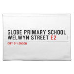 Globe Primary School Welwyn Street  Placemats