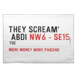 THEY SCREAM'  ABDI  Placemats
