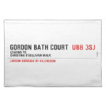 Gordon Bath Court   Placemats