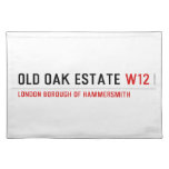Old Oak estate  Placemats