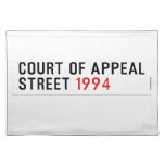 COURT OF APPEAL STREET  Placemats