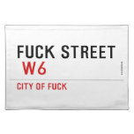 FUCK street   Placemats