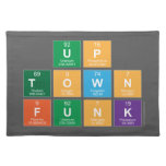 UP
 TOWN 
 FUNK  Placemats
