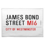 JAMES BOND STREET  Placemats