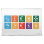 Science
 Works  Placemats