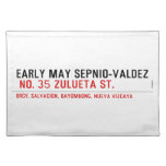 EARLY MAY SEPNIO-VALDEZ   Placemats