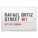 Rafael Ortiz Street  Placemats