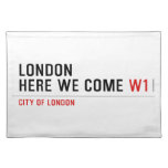 LONDON HERE WE COME  Placemats