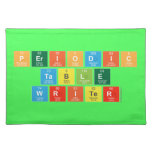 Periodic
 Table
 Writer  Placemats