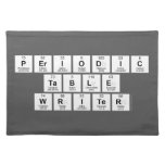 Periodic
 Table
 Writer  Placemats