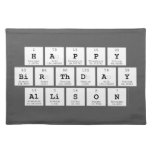Happy
 Birthday
 Allison  Placemats